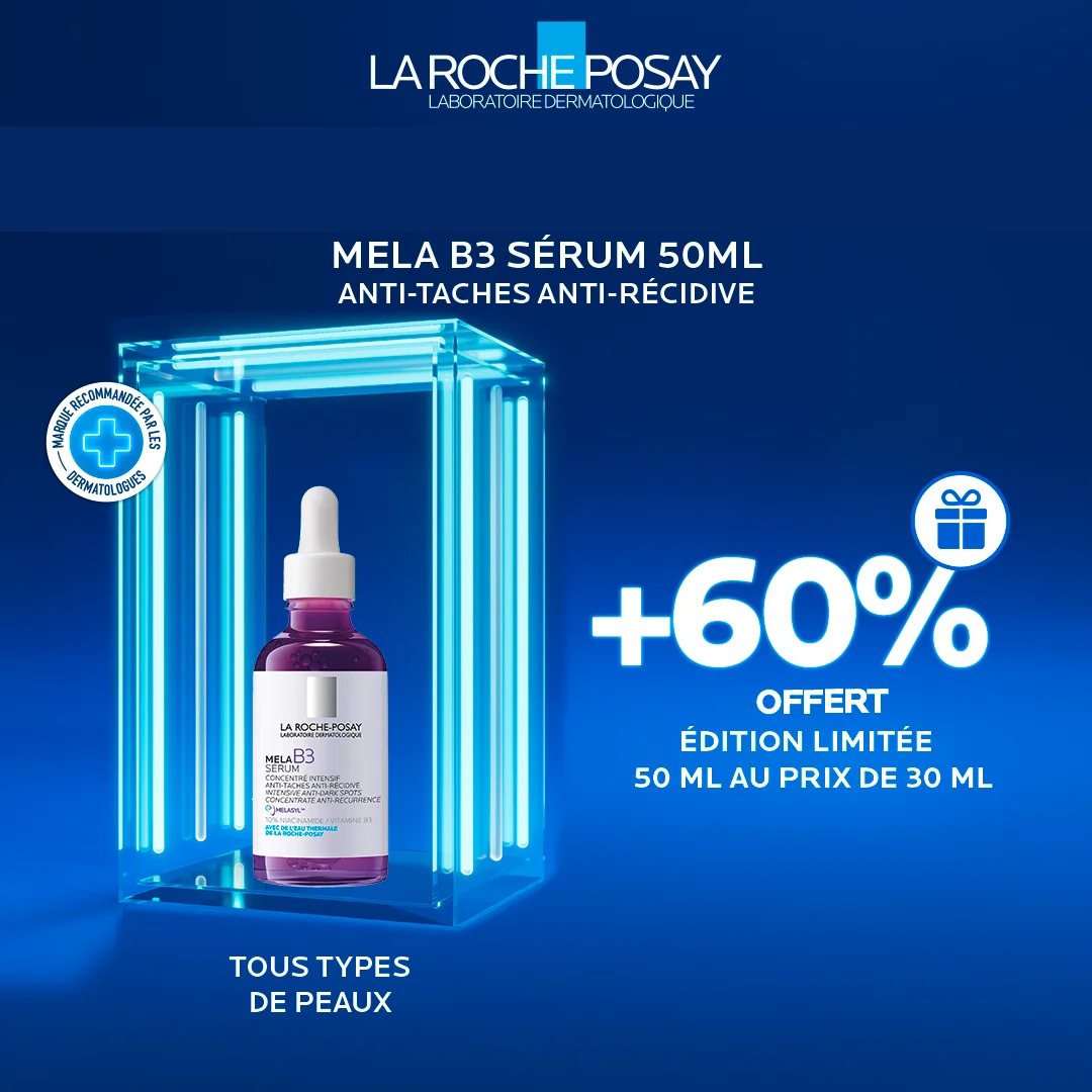 LA ROCHE-POSAY Mela B3 Sérum Concentré Anti-Taches 30ml Melasyl Niacinamide 10% Unifiant + 60% OFFRET 50ML AU PRIX DE 30ML